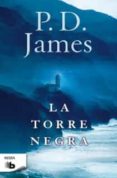 la torre negra (serie adam dalgliesh 5)-p. d. james-9788498726404 la torre negra (serie adam dalgliesh 5)-p. d. james-9788498726404