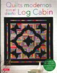 quilts modernos con el diseño log cabin-9788498743104 quilts modernos con el diseño log cabin-9788498743104