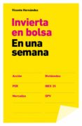 invertir en bolsa en una semana (ebook)-vicente hernandez-9788498753004 invertir en bolsa en una semana (ebook)-vicente hernandez-9788498753004