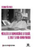 mas alla de la fragmentacion de la teologia, el saber y 5033ida: raimon panikkar-victorino perez prieto-9788498761504 mas alla de la fragmentacion de la teologia, el saber y 5033ida: raimon panikkar-victorino perez prieto-9788498761504