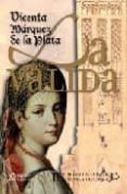 la valida (iii premio ateneo novela historica)-vicenta marquez de la plata-9788498772104 la valida (iii premio ateneo novela historica)-vicenta marquez de la plata-9788498772104