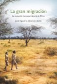 la gran migracion: la evolucion humana mas alla de africa-jordi agusti-mauricio anton-9788498922004 la gran migracion: la evolucion humana mas alla de africa-jordi agusti-mauricio anton-9788498922004