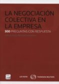 la negociación colectiva en la empresa-carlos hugo preciado domenech-9788498987904 la negociación colectiva en la empresa-carlos hugo preciado domenech-9788498987904