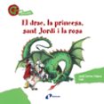 el drac, la princesa, sant jordi i la rosa-9788499064604 el drac, la princesa, sant jordi i la rosa-9788499064604