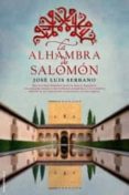 la alhambra de salomon-jose luis serrano-9788499186504 la alhambra de salomon-jose luis serrano-9788499186504