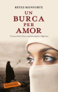 un burca per amor-reyes monforte-9788499301204 un burca per amor-reyes monforte-9788499301204