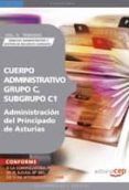 cuerpo administrativo, grupo c, subgrupo c1, de la administracion del principado de asturias. vol. ii. temario derecho administrativo-9788499372204 cuerpo administrativo, grupo c, subgrupo c1, de la administracion del principado de asturias. vol. ii. temario derecho administrativo-9788499372204