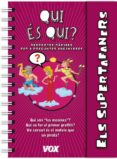 els supertafaners / qui es qui-9788499741604 els supertafaners / qui es qui-9788499741604