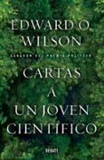 cartas a un joven cientifico-edward o. wilson-9788499923604 cartas a un joven cientifico-edward o. wilson-9788499923604