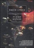 in acque profonde-david lynch-9788804574804 in acque profonde-david lynch-9788804574804