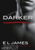 darker: cinquanta sfumature di nero raccontate da christian-e.l. james-9788804688204 darker: cinquanta sfumature di nero raccontate da christian-e.l. james-9788804688204