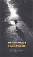 l affaire n gustro.-jean-patrick manchette-9788806183004 l affaire n gustro.-jean-patrick manchette-9788806183004