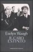 il caro estinto-evelyn waugh-9788845265204 il caro estinto-evelyn waugh-9788845265204