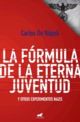 la formula de la eterna juventud y otros experimentos nazis (ebook)-9789501508604 la formula de la eterna juventud y otros experimentos nazis (ebook)-9789501508604