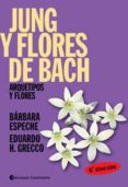 jung y flores de bach: arquetipos y flores-barbara espeche-eduardo grecco-9789507540004 jung y flores de bach: arquetipos y flores-barbara espeche-eduardo grecco-9789507540004