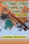 el ultimo hombre natural del mundo (ebook)-9789563688504 el ultimo hombre natural del mundo (ebook)-9789563688504