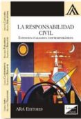 la responsabilidad civil: estudios italianos contemporaneos-guido alpa-carlo castronovo-9789563920604 la responsabilidad civil: estudios italianos contemporaneos-guido alpa-carlo castronovo-9789563920604
