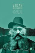 vidas imaginarias-marcel (seud. de andre marc schwob-9789873847004 vidas imaginarias-marcel (seud. de andre marc schwob-9789873847004