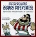 atletico de madrid - somos diferentes-pablo brotons-ricardo galvao-9789896551704 atletico de madrid - somos diferentes-pablo brotons-ricardo galvao-9789896551704