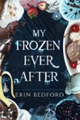 MY FROZEN EVER AFTER  (edición en inglés)