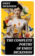 Descarga gratuita de libros y ordenadores. THE COMPLETE POETRY OF EMILY DICKINSON  (edición en inglés) 8596547731214 DJVU de EMILY DICKINSON in Spanish