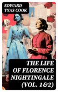 Descargar mp3 gratis libros de audio THE LIFE OF FLORENCE NIGHTINGALE (VOL. 1&2)  (edición en inglés) de EDWARD TYAS COOK