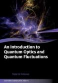 AN INTRODUCTION TO QUANTUM OPTICS AND QUANTUM FLUCTUATIONS-12435470-otro-formato