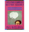 the situation is hopeless but not serious: pursuit of unhappiness-paul watzlawick-9780393310214 the situation is hopeless but not serious: pursuit of unhappiness-paul watzlawick-9780393310214