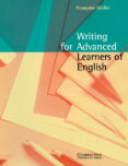 writing for advanced learners-frangoise grellet-9780521479714 writing for advanced learners-frangoise grellet-9780521479714