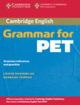 cambridge grammar for pet: student s book without key-louise hashemi-barbara thomas-9780521601214 cambridge grammar for pet: student s book without key-louise hashemi-barbara thomas-9780521601214