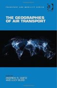 the geographies of air transport-andrew r. goetz-lucy budd-9781409453314 the geographies of air transport-andrew r. goetz-lucy budd-9781409453314