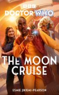 DOCTOR WHO: THE MOON CRUISE