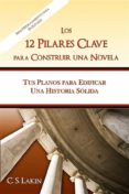 los 12 pilares clave para construir una novela (ebook)-9781507117514 los 12 pilares clave para construir una novela (ebook)-9781507117514