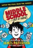 middle school: get me out of here!: (middle school 2)-james patterson-9781784750114 middle school: get me out of here!: (middle school 2)-james patterson-9781784750114