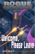 WELCOME, PLEASE LEAVE