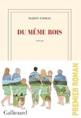 DU MÊME BOIS (PRIX MARCEL PAGNOL 2024)-15834264-otro-formato
