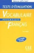 vocabulaire progressif du français: tests d evaluation (niveau de butant)-claire miquel-9782090337914 vocabulaire progressif du français: tests d evaluation (niveau de butant)-claire miquel-9782090337914