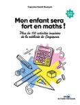 MON ENFANT SERA FORT EN MATHS  (edición en francés)