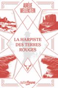 LA HARPISTE DES TERRES ROUGES - NOUVEAUTÉ FANTASY 2024  (edición en francés)