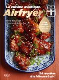 Descarga gratuita de libros electrónicos de Google AIRFRYER SPÉCIAL CUISINE ASIATIQUE PDF FB2 de LENE KNUDSEN (Literatura española) 9782412100714