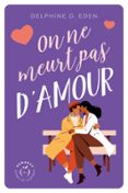 Descargar ebook para móvil gratis ON NE MEURT PAS D'AMOUR  (edición en francés) 9782487178014 PDF de 