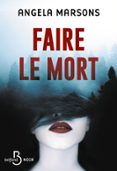 FAIRE LE MORT