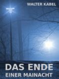 Descargas de revistas de libros electrónicos DAS ENDE EINER MAINACHT de WALTER KABEL (Spanish Edition) ePub iBook