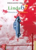 linda 67: historia de un crimen-fernando del paso-martin solares-9786071648914 linda 67: historia de un crimen-fernando del paso-martin solares-9786071648914