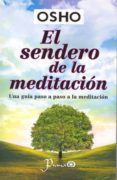 el sendero de la meditacion: una guia paso a paso a la meditacion-9786074573114 el sendero de la meditacion: una guia paso a paso a la meditacion-9786074573114