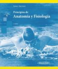 principios de anatomía y fisiología (15ª edicion)-gerard j. tortora-bryan derrickson-9786078546114 principios de anatomía y fisiología (15ª edicion) gerard j. tortora bryan derrickson 9786078546114