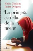 la primera estrella de la noche-nadia ghulam-javier dieguez-9788401016714 la primera estrella de la noche-nadia ghulam-javier dieguez-9788401016714