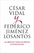 conversaciones en libertad-cesar vidal-federico jimenez losantos-9788401346514 conversaciones en libertad-cesar vidal-federico jimenez losantos-9788401346514
