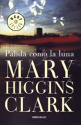 pálida como la luna (ebook)-mary higgins clark-9788401353314 pálida como la luna (ebook)-mary higgins clark-9788401353314