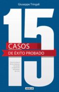 15 casos de éxito probado. cómo la actitud de las empresas nos ayuda a superar los momentos de crisis. (ebook)-giuseppe tringali-9788403013414 15 casos de éxito probado. cómo la actitud de las empresas nos ayuda a superar los momentos de crisis. (ebook)-giuseppe tringali-9788403013414